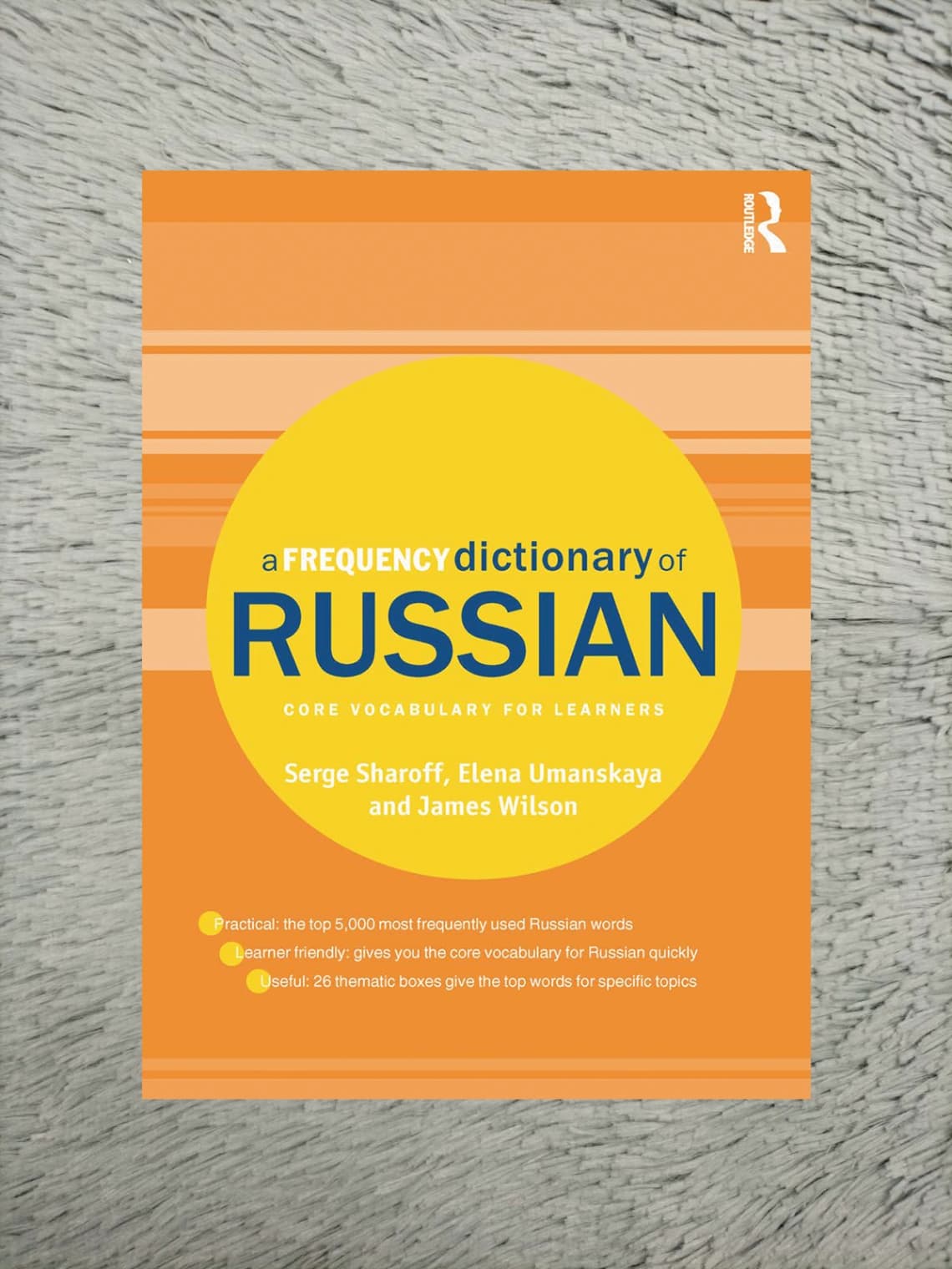 A Frequency Dictionary of Russian: core vocabulary for learners